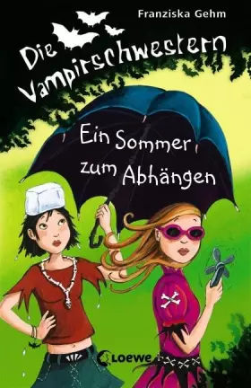 Couverture du produit · Die Vampirschwestern (Band 9) - Ein Sommer zum Abhängen: Lustiges Fantasybuch für Vampirfans