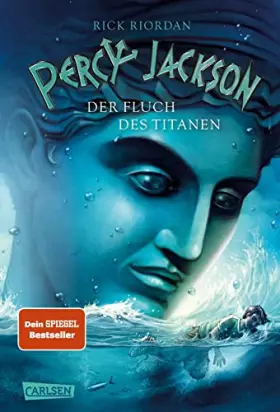 Couverture du produit · Percy Jackson 3: Der Fluch des Titanen: Moderne Teenager, griechische Götter und nachtragende Monster - die Fantasy-Bestsellers