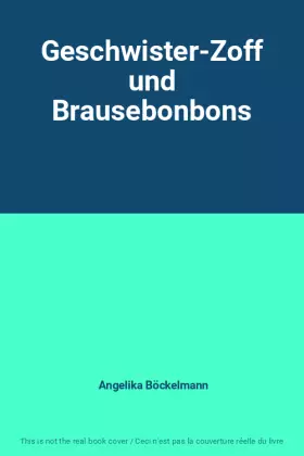 Couverture du produit · Geschwister-Zoff und Brausebonbons