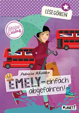 Couverture du produit · Emely – einfach abgefahren! (4): Mädchen Liebling (Lesegören, Band 4)