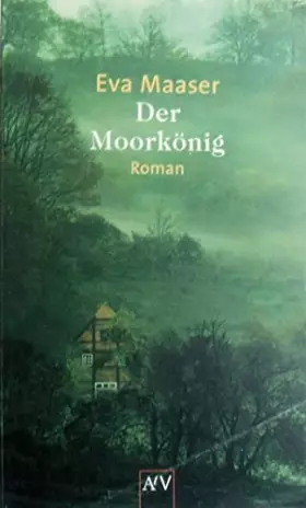 Couverture du produit · Der Moorkönig: Roman (Aufbau Taschenbücher)