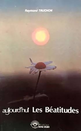 Couverture du produit · Aujourd'hui les béatitudes