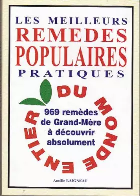 Couverture du produit · Les meilleurs remèdes populaires pratiques du monde entier -969 remèdes de grand-mère