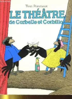 Couverture du produit · Le theatre de corbelle et corbillo
