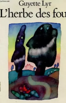 Couverture du produit · L'HERBE DES FOUS (LITTERATURE GENERALE)