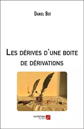 Couverture du produit · Les dérives d'une boite de dérivations