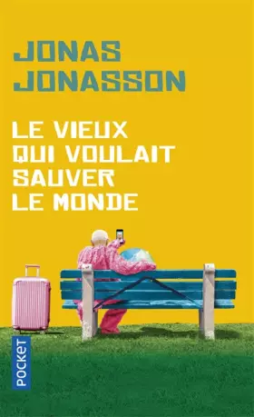 Couverture du produit · Le vieux qui voulait sauver le monde