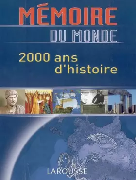 Couverture du produit · Mémoire du monde : 2000 ans d'histoire