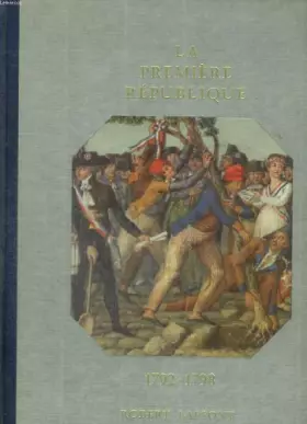 Couverture du produit · Histoire de la france et des francais au jour le jour. 1792/1798 : la premiere republique.