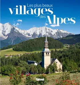 Couverture du produit · Les plus beaux villages des Alpes