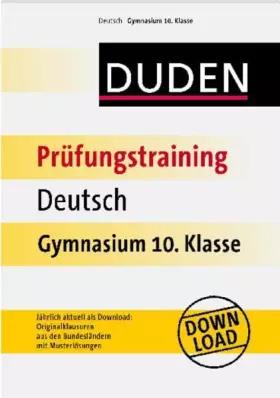 Couverture du produit · Duden - Prüfungstraining Deutsch Gymnasium 10. Klasse