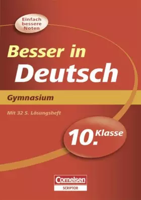 Couverture du produit · Besser in der Sekundarstufe I - Deutsch - Gymnasium: 10. Schuljahr - Übungsbuch mit separatem Lösungsheft (32 S.)