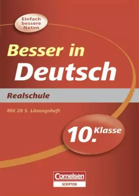 Couverture du produit · Besser in der Sekundarstufe I - Deutsch - Realschule: 10. Schuljahr - Übungsbuch mit separatem Lösungsheft (28 S.)