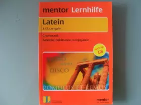 Couverture du produit · Mentor Lernhilfe. Latein 1./2. Lernjahr. Grammatik: Satzteile, Deklination, Konjugation.