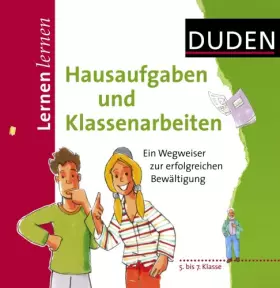 Couverture du produit · Hausaufgaben und Klassenarbeiten: Probleme erkennen - Lösungen finden (Duden - Lernen lernen)