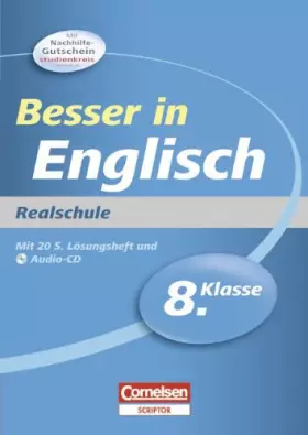 Couverture du produit · Besser in der Sekundarstufe I - Englisch - Realschule: 8. Schuljahr - Übungsbuch mit separatem Lösungsheft (20 S.) und Hör-CD