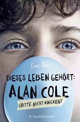 Couverture du produit · Dieses Leben gehört: Alan Cole – bitte nicht knicken