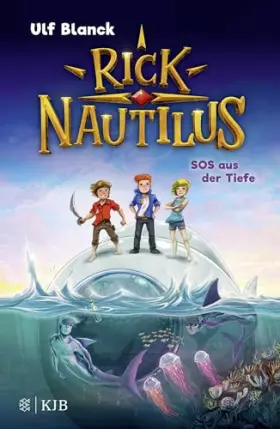 Couverture du produit · Rick Nautilus - SOS aus der Tiefe: Eine tolle Abenteuerserie für Jungs und Mädchen ab 7