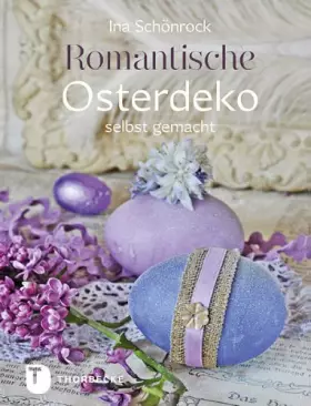 Couverture du produit · Romantische Osterdeko selbst gemacht