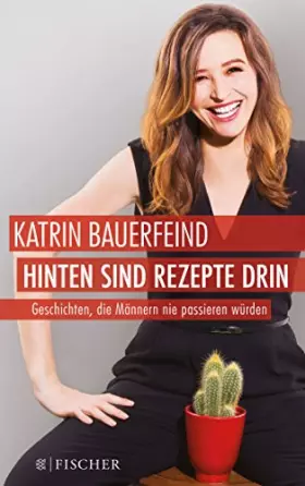 Couverture du produit · Hinten sind Rezepte drin: Geschichten, die Männern nie passieren würden