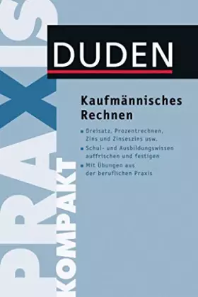 Couverture du produit · Duden Praxis kompakt – Kaufmännisches Rechnen (Duden Ratgeber)