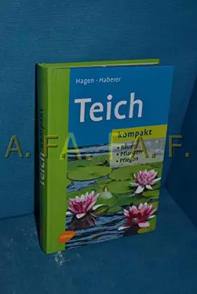 Couverture du produit · Teich kompakt: Bauen, pflanzen, pflegen