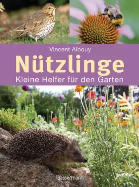 Couverture du produit · Nützlinge: Kleine Helfer für den Garten
