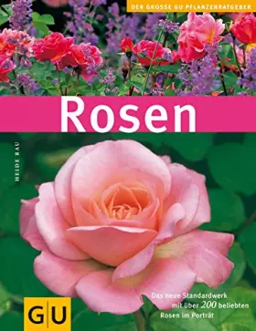 Couverture du produit · Rosen. Das neue Standardwerk mit über 200 beliebten Rosen im Portrait (GU Pflanzenratgeber)