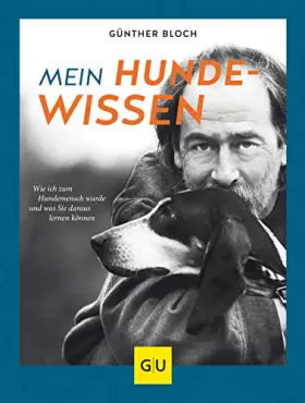 Couverture du produit · Mein Hundewissen: Wie ich zum Hundemenschen wurde und was Sie daraus lernen können (GU Mensch-Hund-Beziehung)