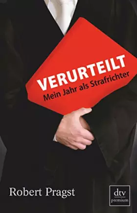 Couverture du produit · Verurteilt: Mein Jahr als Strafrichter