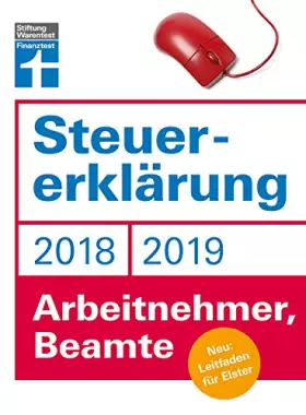 Couverture du produit · Steuererklärung 2018/2019 - Arbeitnehmer, Beamte: Neu: Leitfaden für Elster
