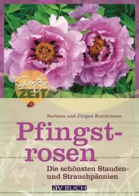 Couverture du produit · Pfingstrosen: Die schönsten Stauden- und Strauchpäonien
