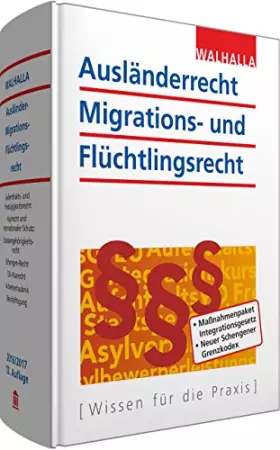 Couverture du produit · Ausländerrecht, Migrations- und Flüchtlingsrecht: Ausgabe 2016/2017