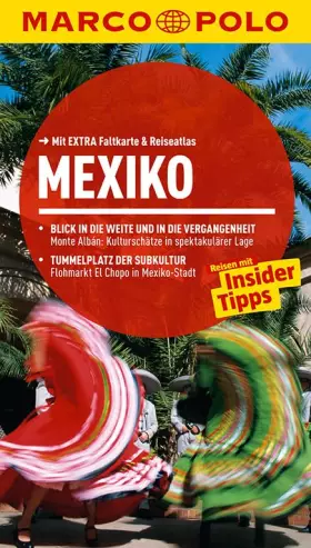 Couverture du produit · MARCO POLO Reiseführer Mexiko: Reisen mit Insider-Tipps. Mit EXTRA Faltkarte & Reiseatlas