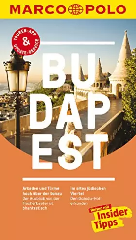 Couverture du produit · MARCO POLO Reiseführer Budapest: Reisen mit Insider-Tipps. Inkl. kostenloser Touren-App und Events&News.