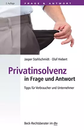 Couverture du produit · Privatinsolvenz in Frage und Antwort: Tipps für Verbraucher und Unternehmer (Beck-Rechtsberater im dtv)