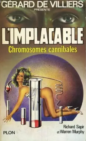 Couverture du produit · Chromosomes cannibales : L'implacable N° 32 : Gérard de Villiers présente