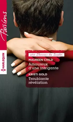 Couverture du produit · Amoureux d'une intrigante - Troublante révélation: T1 & 2 - L'honneur des Lassiter