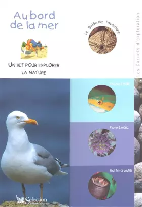 Couverture du produit · Au Bord De La Mer. Un Kit Pour Explorer La Nature