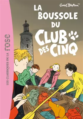 Couverture du produit · Le Club des Cinq, Tome 19 : La boussole du Club des cinq