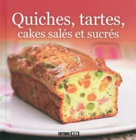 Couverture du produit · Quiches, tartes, cakes salés et sucrés