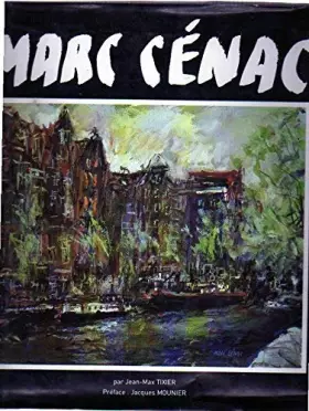 Couverture du produit · Marc Cénac ou Les privilèges de la passion