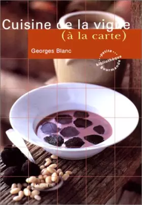 Couverture du produit · Cuisine de la vigne (à la carte)