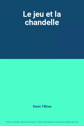 Couverture du produit · Le jeu et la chandelle