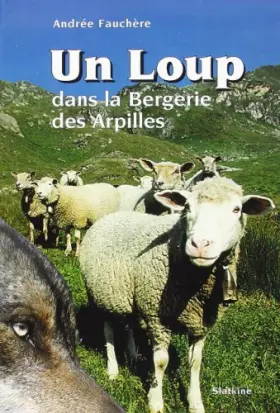 Couverture du produit · Un Loup Dans la Bergerie des Arpilles.