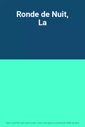Couverture du produit · Ronde de Nuit, La