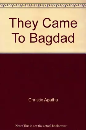 Couverture du produit · They Came to Bagdad