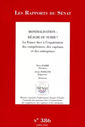 Couverture du produit · Mondialisation reagir ou subir la France face a l'expatriation des compétences