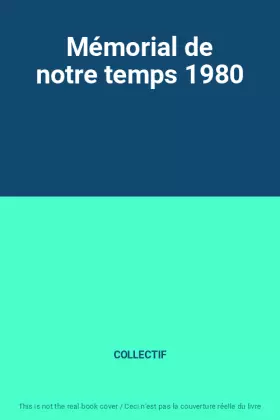 Couverture du produit · Mémorial de notre temps 1980