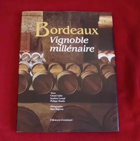 Couverture du produit · Bordeaux. Vignoble millénaire